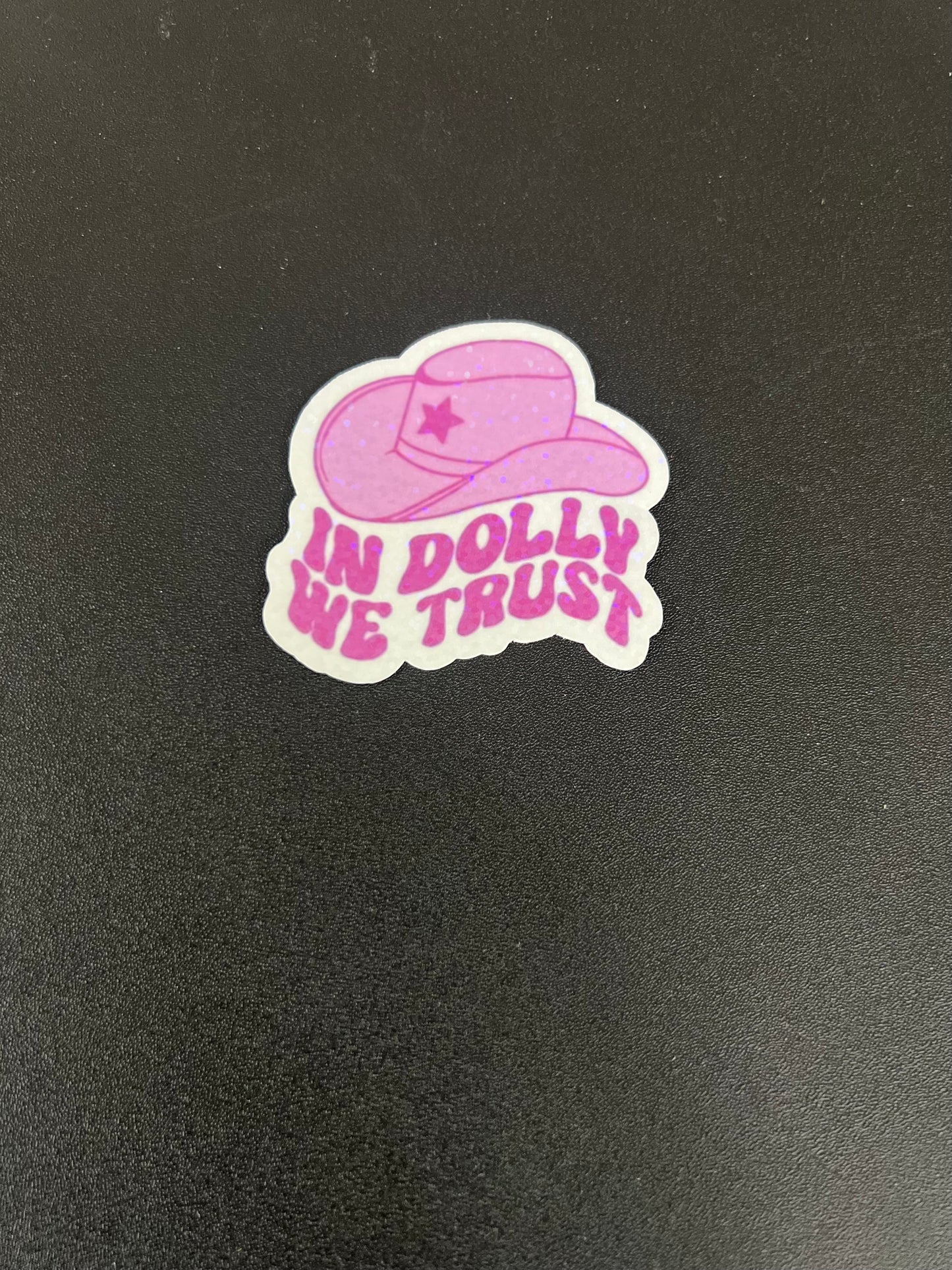 In DOLLY we trust - Waterproof PRINTED Stickers