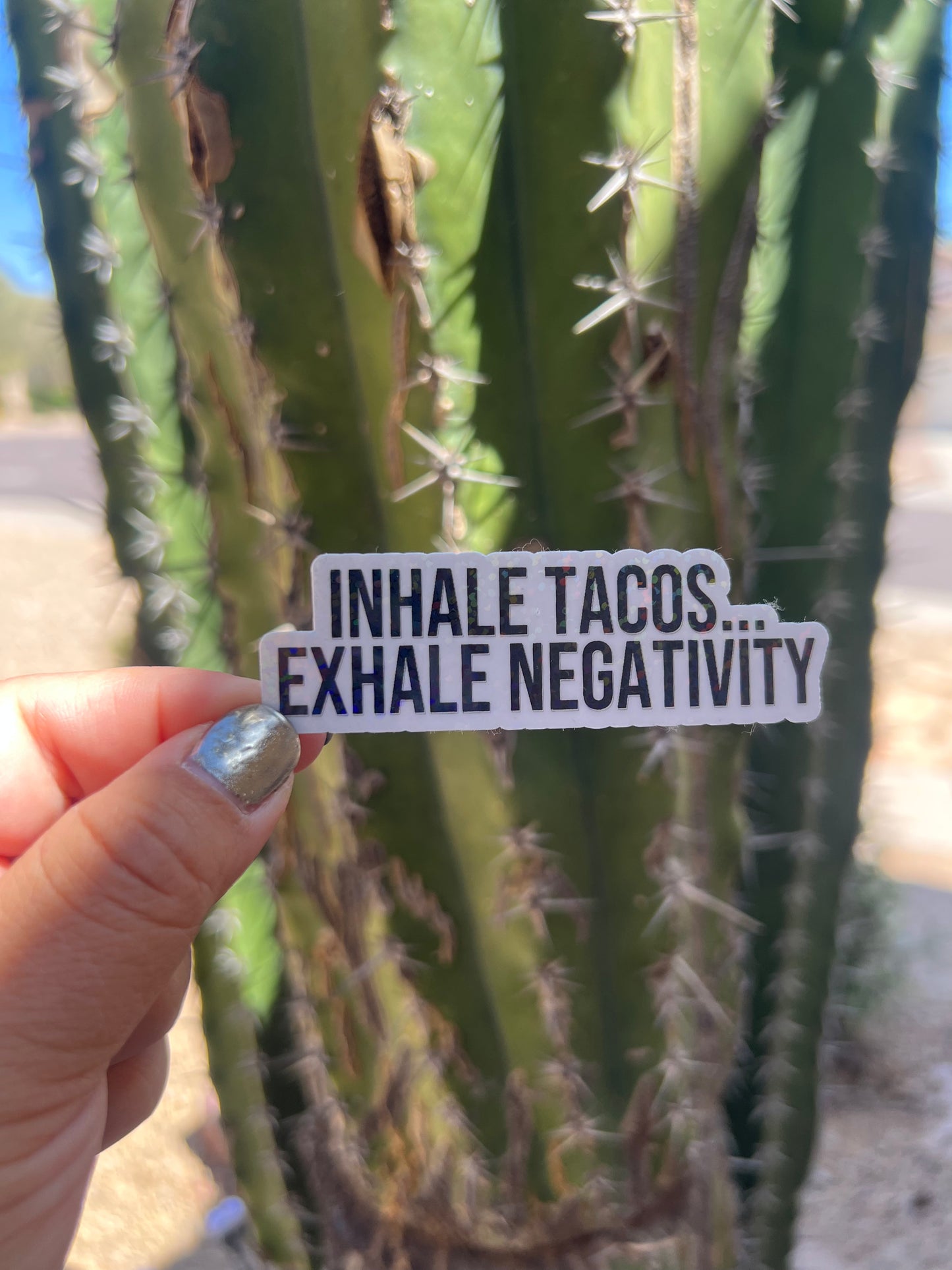 Inhale Tacos Exhale Negativity - Waterproof PRINTED Stickers