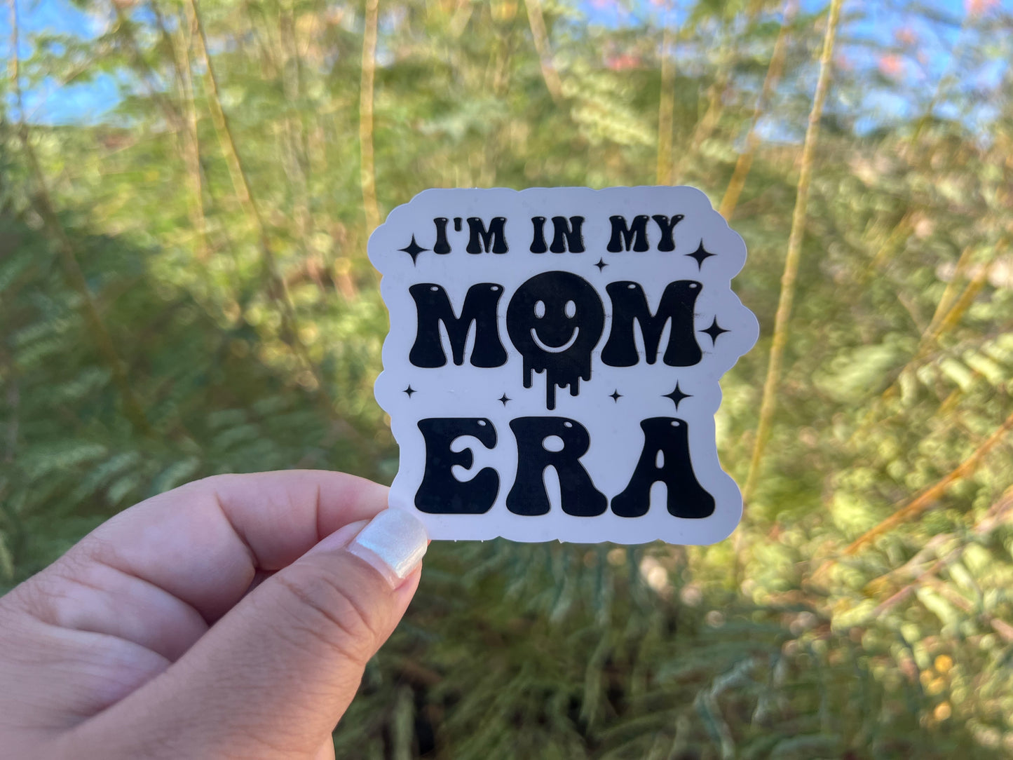 I'm in my Mom Era - Waterproof Sticker