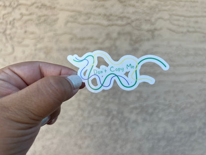 Don't Copy Me Squiggly Line - Waterproof Sticker