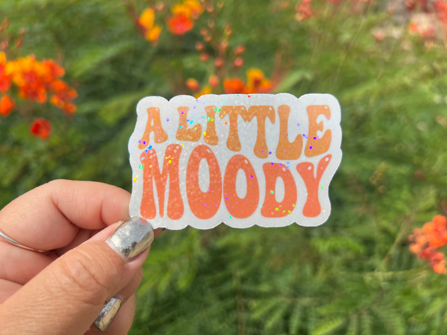 A Little Moody - Waterproof Sticker