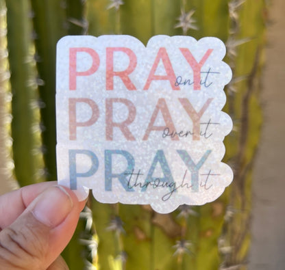 Pray Pray Pray - Waterproof Sticker