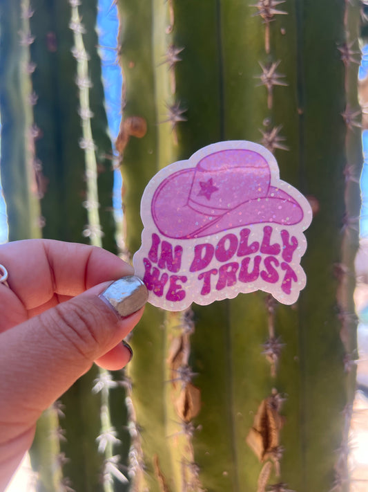 In DOLLY we trust - Waterproof PRINTED Stickers