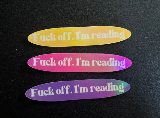 Fuck Off, I'm Reading - Waterproof Sticker