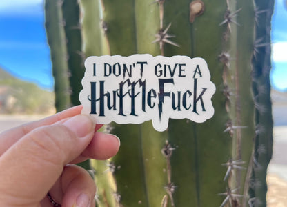 I Don't Give a Hufflef*ck - Waterproof Sticker