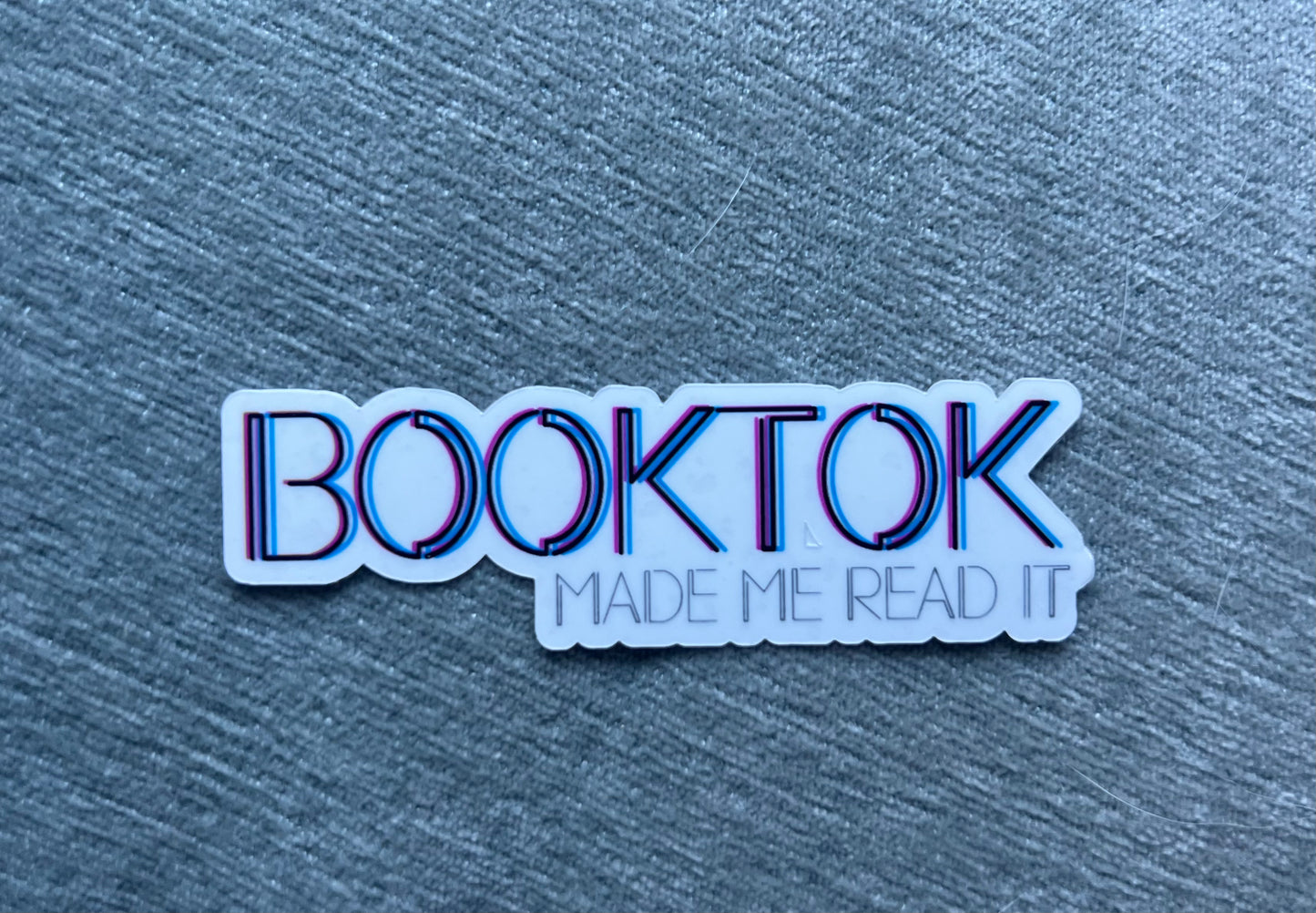 BookTok Made Me Read It - Waterproof Sticker