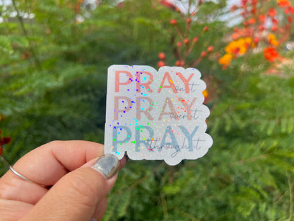 Pray Pray Pray - Waterproof Sticker