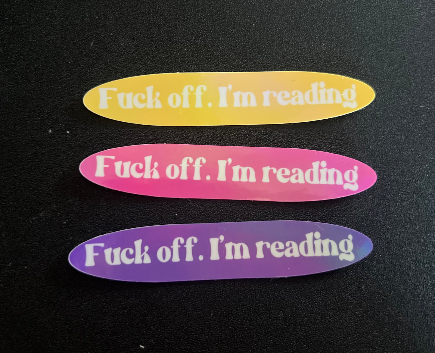 Fuck Off, I'm Reading - Waterproof Sticker