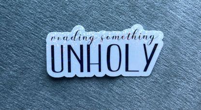 Reading Something Unholy- Waterproof Sticker