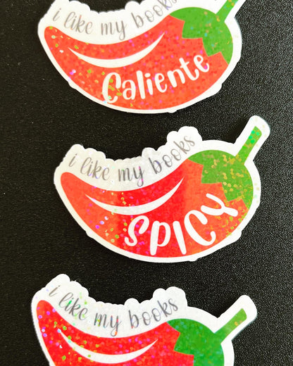 I Like My Books Caliente, Fuego, Spicy - Waterproof PRINTED Stickers