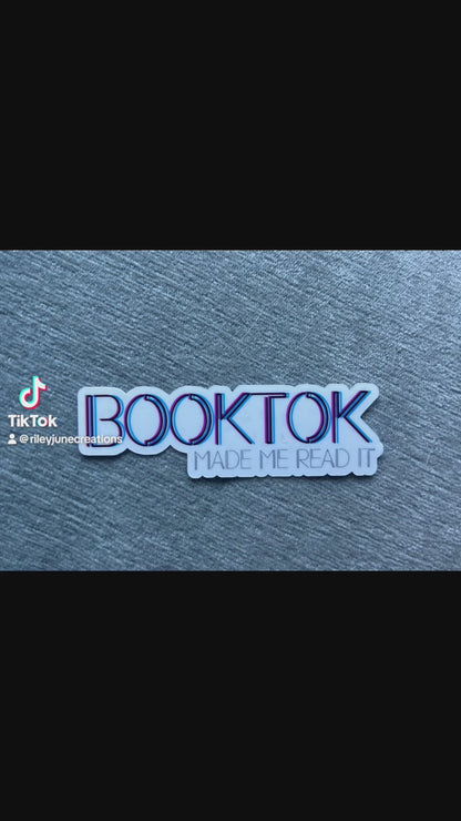 BookTok Made Me Read It - Waterproof Sticker